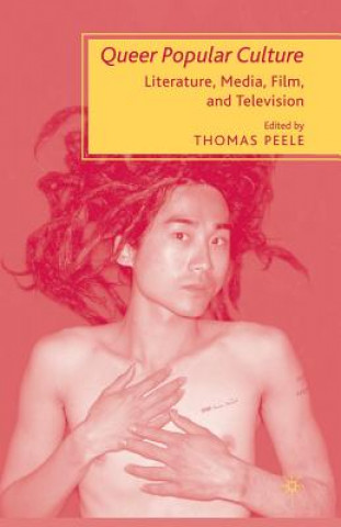 Könyv Queer Popular Culture T. Peele