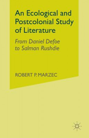 Kniha Ecological and Postcolonial Study of Literature R. Marzec