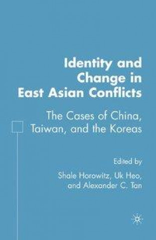 Könyv Identity and Change in East Asian Conflicts 