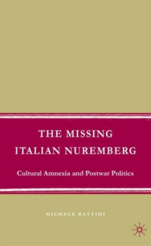 Книга Missing Italian Nuremberg M. Battini