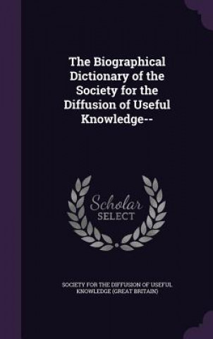 Kniha THE BIOGRAPHICAL DICTIONARY OF THE SOCIE SOCIETY FOR THE DIFF