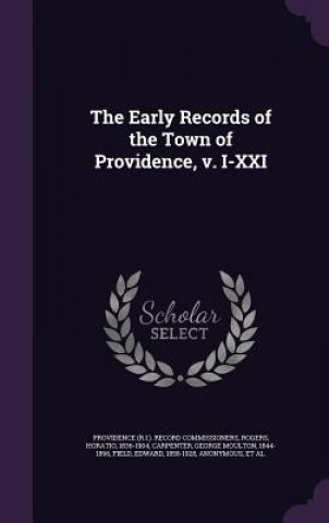 Книга THE EARLY RECORDS OF THE TOWN OF PROVIDE PROVI COMMISSIONERS