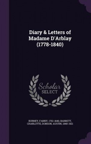 Kniha DIARY & LETTERS OF MADAME D'ARBLAY  1778 FANNY BURNEY