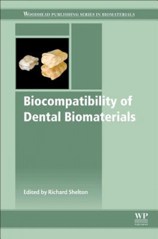 Kniha Biocompatibility of Dental Biomaterials Richard Shelton