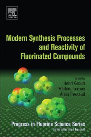 Книга Modern Synthesis Processes and Reactivity of Fluorinated Compounds Henri Groult