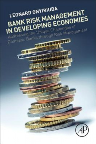 Kniha Bank Risk Management in Developing Economies Leonard Onyiriuba