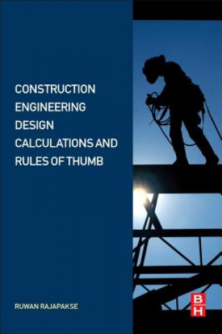 Carte Construction Engineering Design Calculations and Rules of Thumb Ruwan Rajapakse