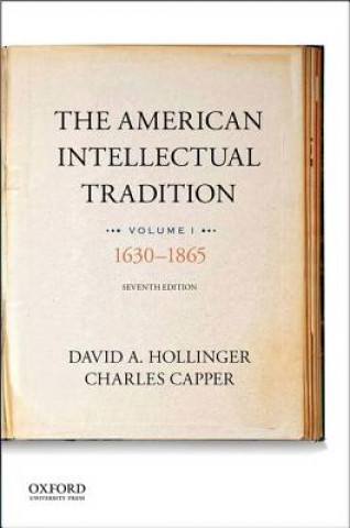 Kniha The American Intellectual Tradition David A. Hollinger