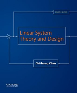 Kniha Linear System Theory and Design Chi-Tsong Chen