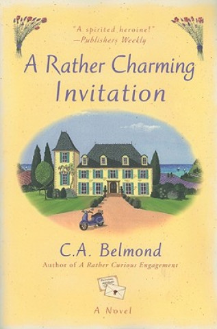 Kniha A Rather Charming Invitation C. A. Belmond