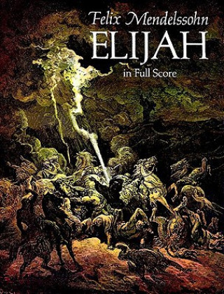 Könyv Elijah in Full Score Felix Mendelssohn