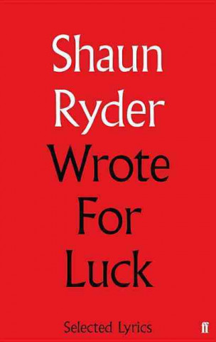 Knjiga Wrote For Luck Shaun Ryder