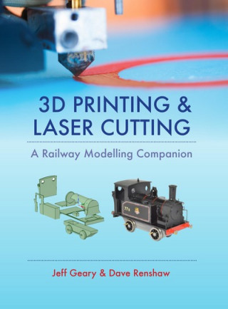 Book 3D Printing and Laser Cutting Jeff Geary