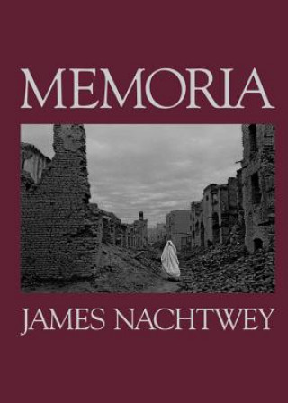 Kniha Memoria James Nachtwey