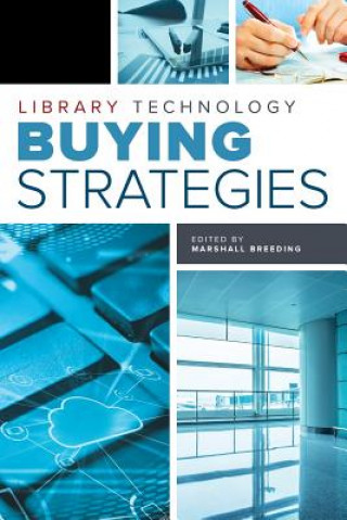 Könyv Library Technology Buying Strategies Marshall Breeding