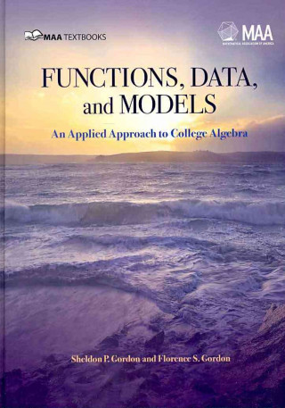 Book Functions, Data, and Models Sheldon P. Gordon