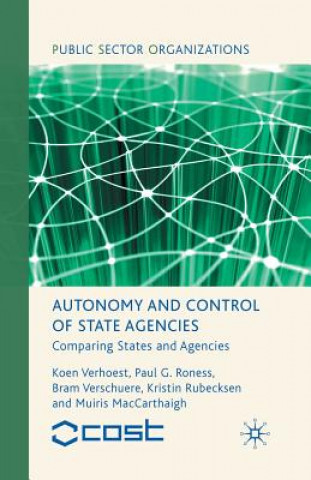 Книга Autonomy and Control of State Agencies K. Verhoest
