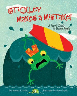 Kniha Stickley Makes a Mistake! Brenda S. Miles