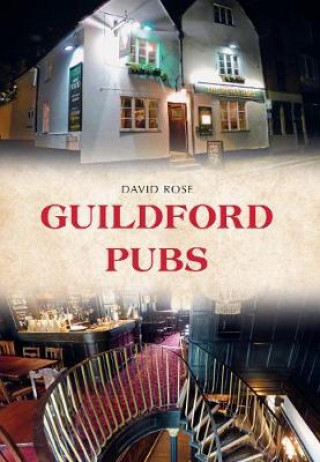 Könyv Guildford Pubs David Rose