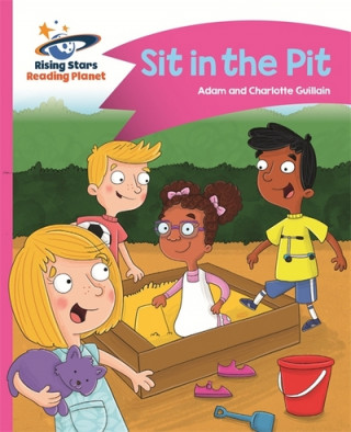 Carte Reading Planet - Sit in the Pit - Pink A: Comet Street Kids Adam Guillain