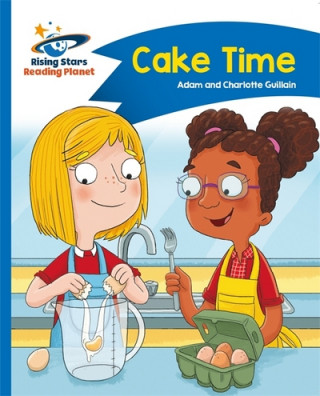 Książka Reading Planet - Cake Time - Blue: Comet Street Kids Adam Guillain