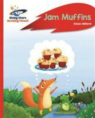 Knjiga Reading Planet - Jam Muffins - Red A: Rocket Phonics Alison Milford