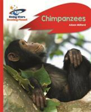 Könyv Reading Planet - Chimpanzees - Red B: Rocket Phonics Alison Milford