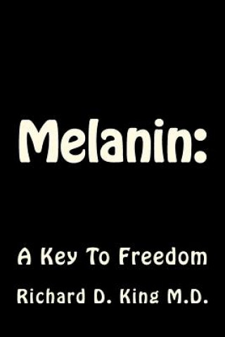 Buch Melanin Richard D. King