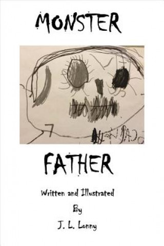 Книга Monster Father J. L. Lonny