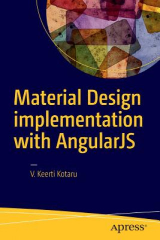Knjiga Material Design Implementation with AngularJS Venkata Keerti Kotaru
