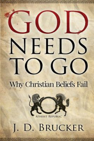 Livro God Needs to Go Joshua Dale Brucker