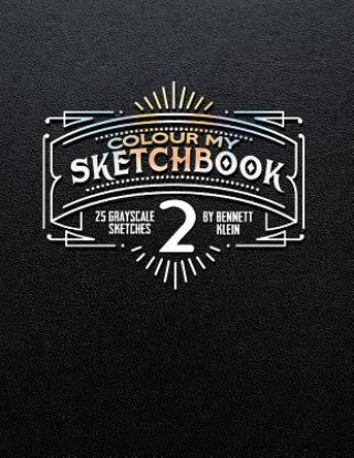 Carte Colour My Sketchbook 2 Bennett Klein