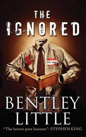 Kniha The Ignored Bentley Little
