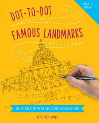 Book Dot to Dot: Famous Landmarks Glyn Bridgewater