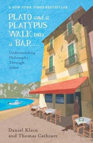 Kniha Plato and a Platypus Walk Into a Bar Daniel Klein