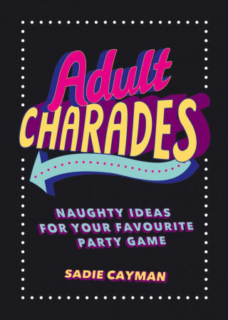 Könyv Adult Charades Sadie Cayman