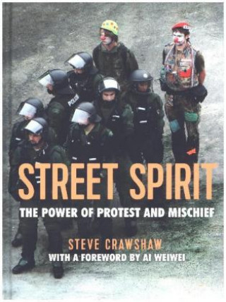 Kniha Street Spirit Steve Crawshaw