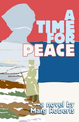 Книга Time for Peace, A Marg Roberts