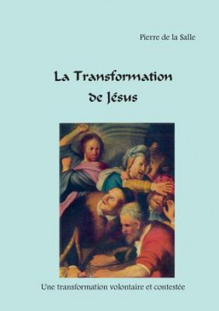Carte Transformation de Jesus Pierre De La Salle