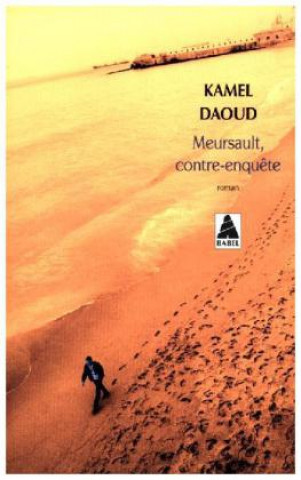 Kniha Meursault, Contre-Enquete Kamel Daoud