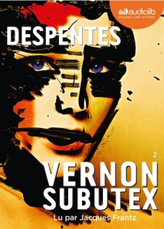 Hanganyagok Vernon Subutex. Vol.2, MP3-CD Virginie Despentes