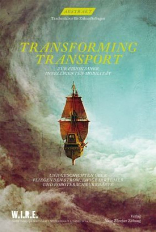 Книга Abstrakt Nr. 15 - Transforming Transport Stephan Sigrist