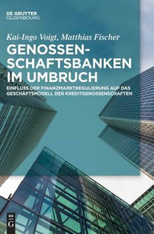 Kniha Genossenschaftsbanken im Umbruch Kai-Ingo Voigt
