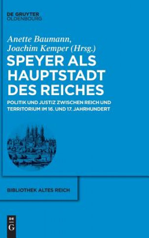 Kniha Speyer als Hauptstadt des Reiches Anette Baumann