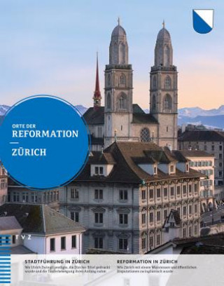Könyv Orte der Reformation: Zürich Käthi Koenig-Siegrist