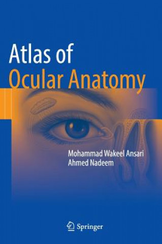 Könyv Atlas of Ocular Anatomy Mohammad Wakeel Ansari