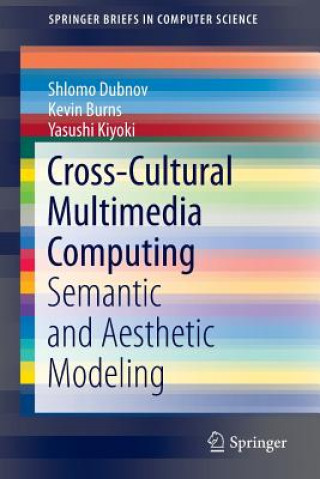 Könyv Cross-Cultural Multimedia Computing Shlomo Dubnov
