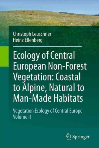 Carte Ecology of Central European Non-Forest Vegetation: Coastal to Alpine, Natural to Man-Made Habitats Christoph Leuschner