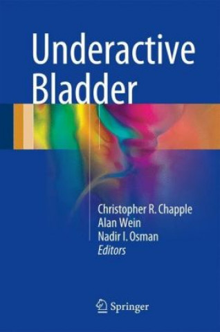 Libro Underactive Bladder Christopher R. Chapple
