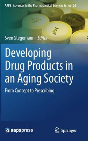 Kniha Developing Drug Products in an Aging Society Sven Stegemann